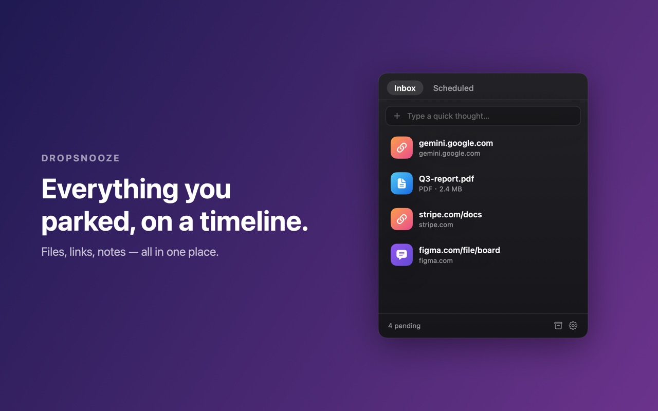 The DropSnooze inbox lists everything you have parked, on a timeline